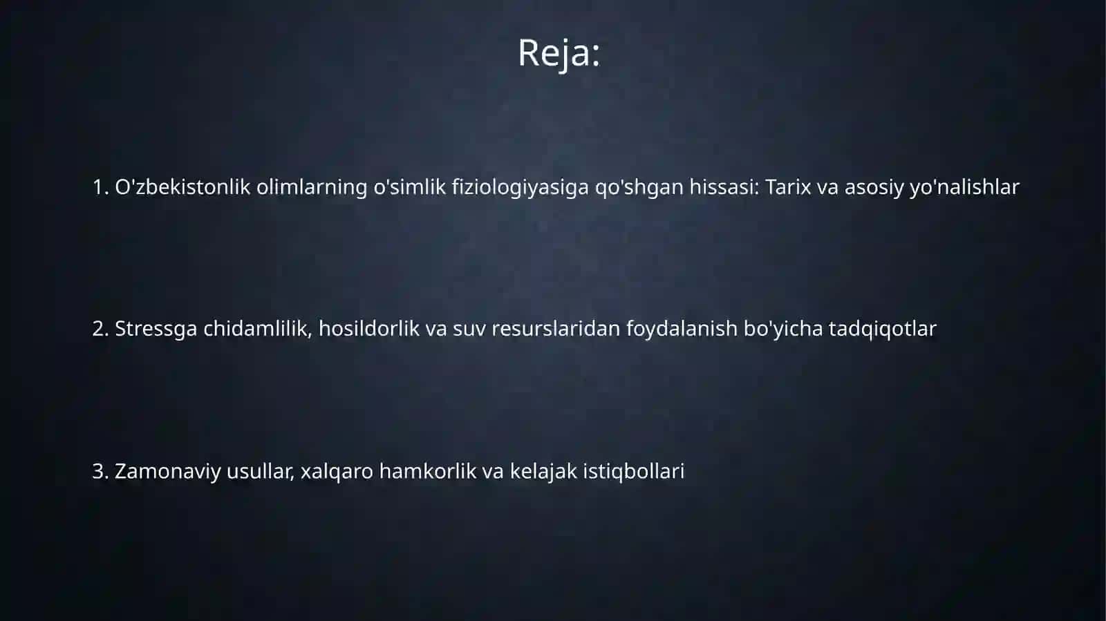Oʻsimliklar fiziologiyasiga hissa qoʻshgan oʻzbek olimlarini olib borgan ilmiy tadqiqot ishlari 2