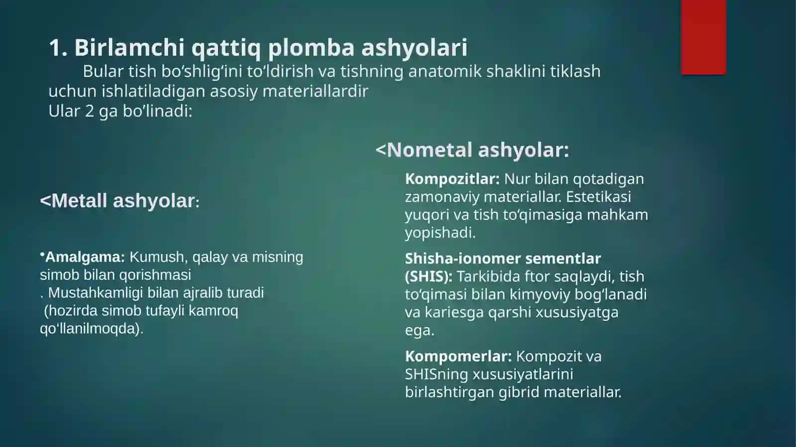 Birlamchi qattiq plomba ashyolari 2