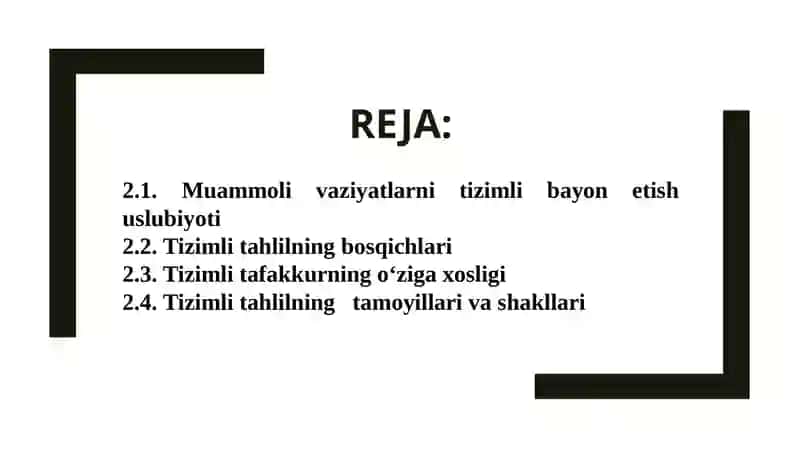 TIZIMLI TAHLIL USULLARI, KО‘RINISHLARI VA SHAKLLARI 2