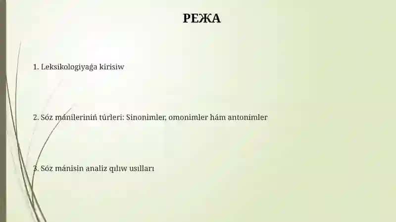 Leksikologiya hám sóz mánileri (sinonim, omonim hám antonim sózler) 2