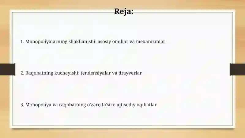 Monopoliyaning shakllanishi va raqobatning kuchayishi 2