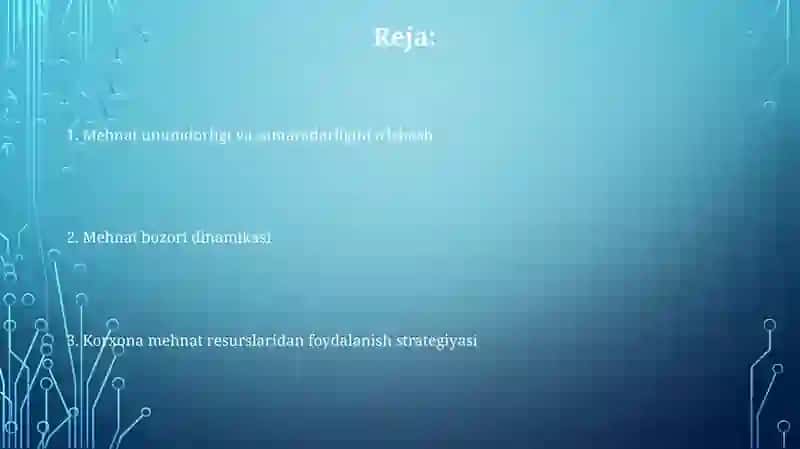Mehnat bozori va korxonalarda mehnat resurslaridan foydalanish 2