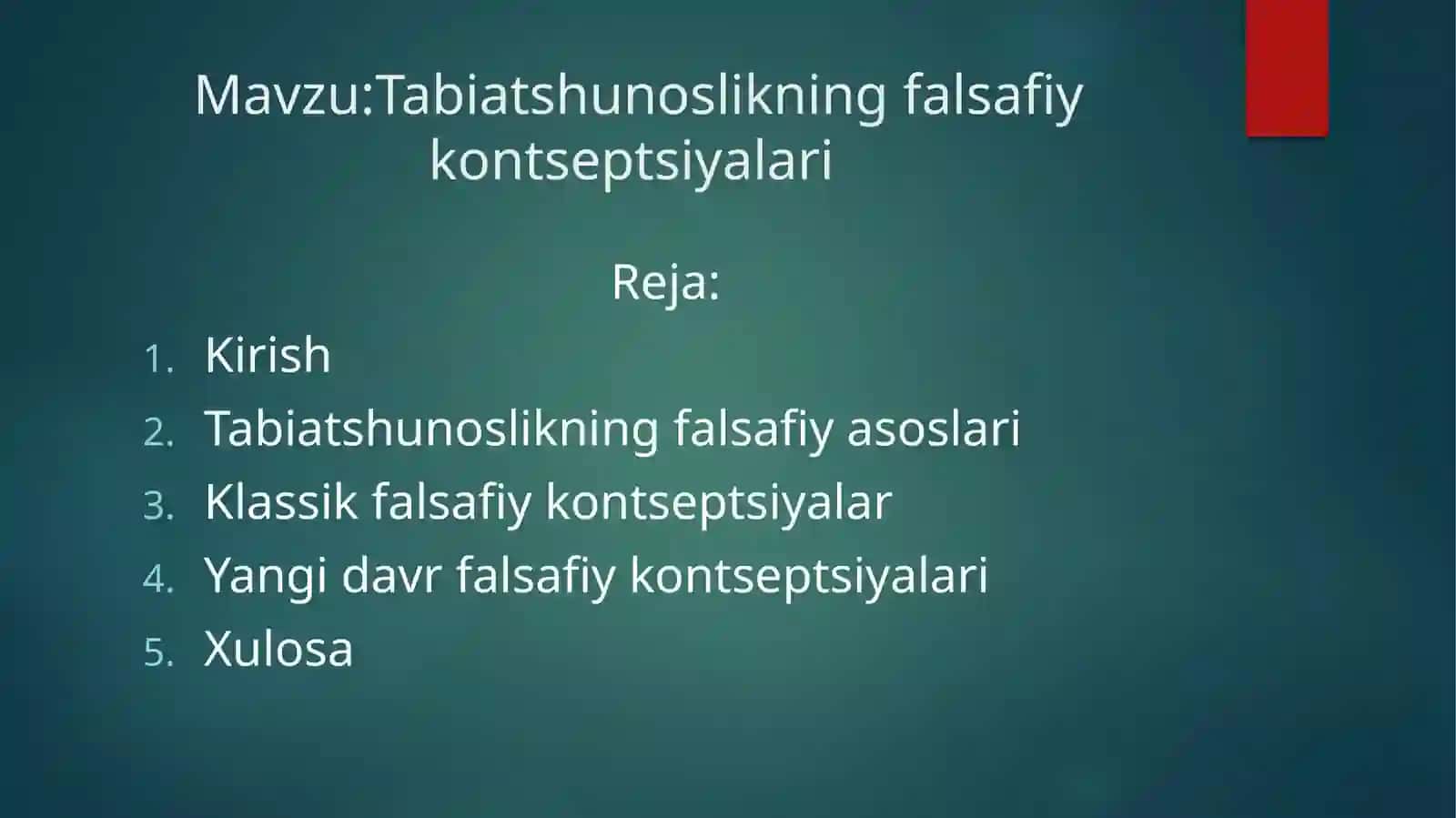 Tabiatshunoslikning falsafiy kontseptsiyalari 2