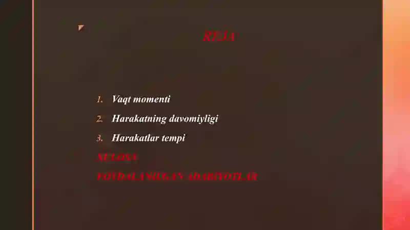 VAQT XARAKTERISTIKALARI VAQT MOMENTI, HARAKATNING DAVOMIYLIGI, HARAKATLAR TEMPI VA RITMI. 2