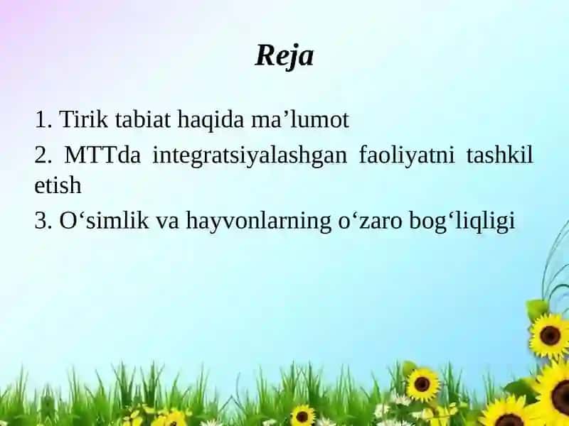 Bolalarga tabiatdagi o’simlik va hayvonlarni bir-biriga bog’liqligini tushuntirish. 2