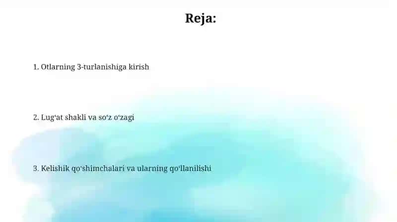 Otlarning 3-turlanishi,lugʻat shakli,soʻz oʻzagi,kelishik qoʻshimchalari 2