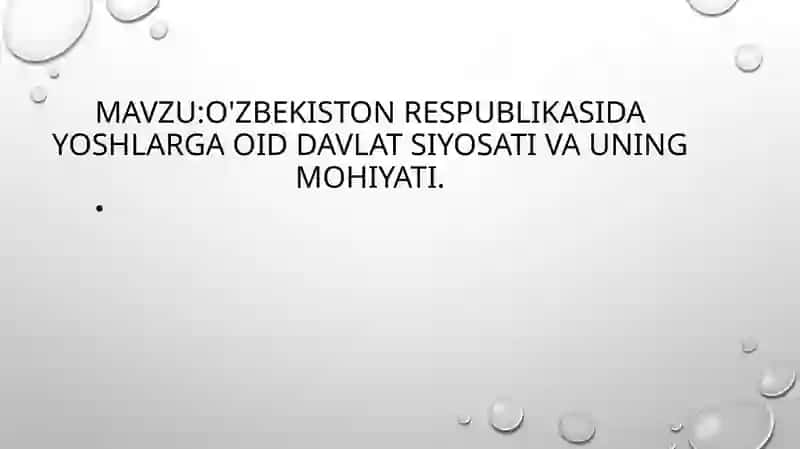 O'zbekiston Respublikasida Yoshlarga oid davlat siyosati va uning mohiyati 2