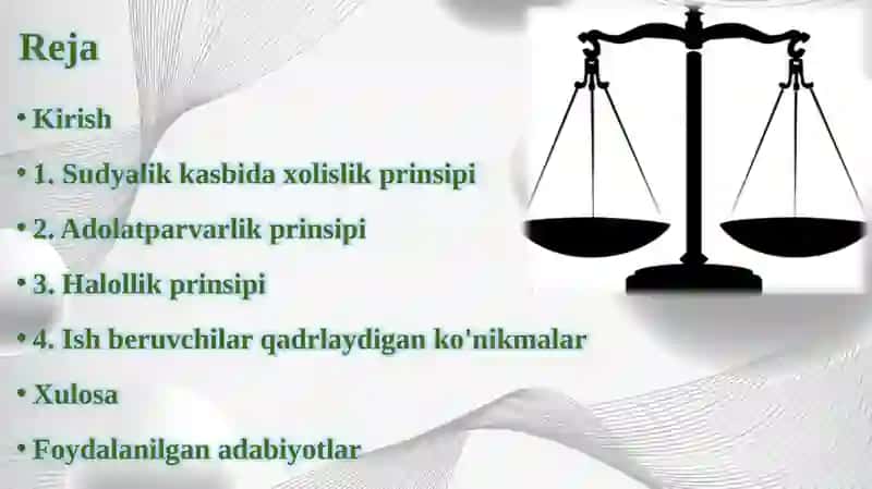 Sudyalikkasbidaxolislik,adolatparvarlik,halollikprinsiplari 2