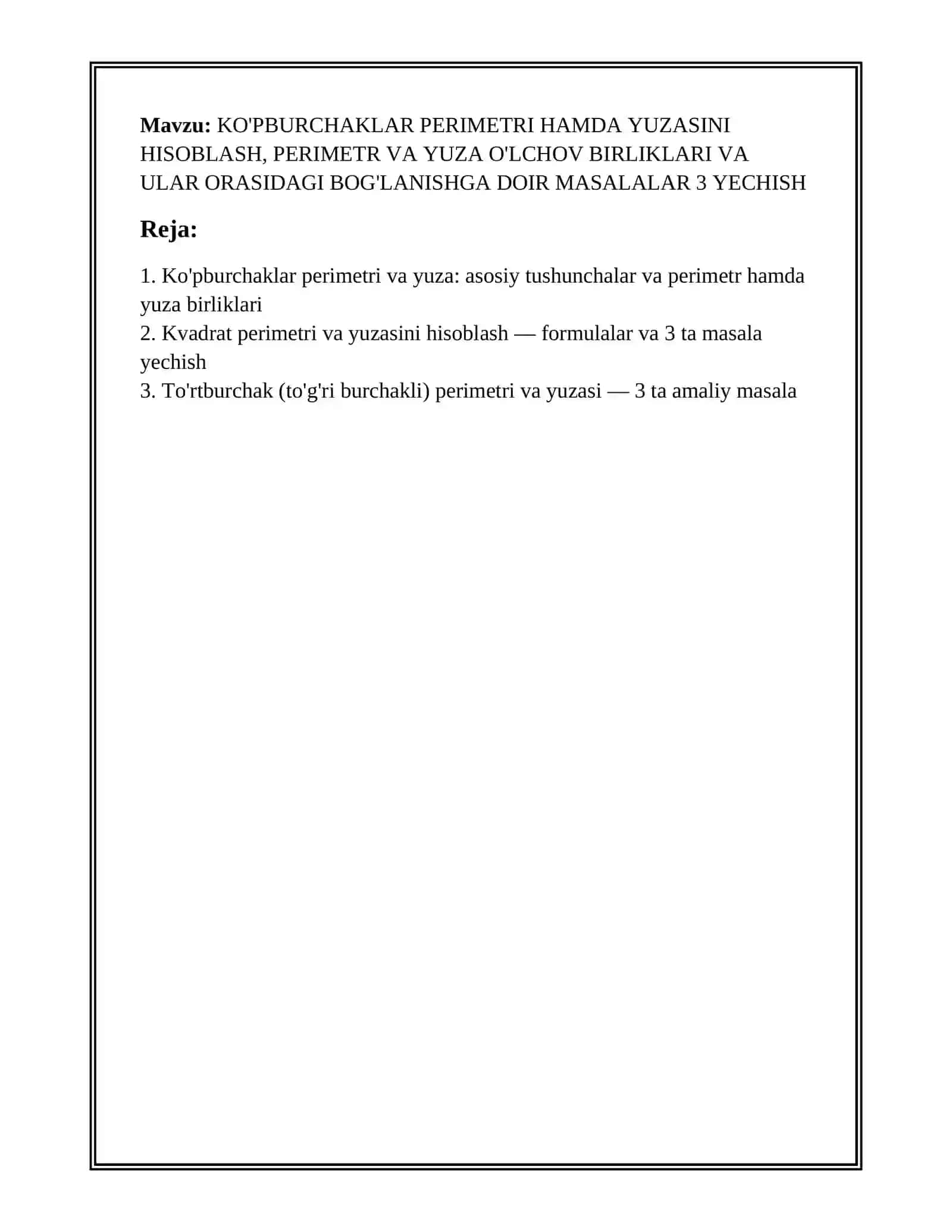 KO'PBURCHAKLAR PERIMETRI HAMDA YUZASINI HISOBLASH, PERIMETR VA YUZA O'LCHOV BIRLIKLARI VA ULAR ORASIDAGI BOG'LANISHGA DOIR MASALALAR 3 YECHISH 2