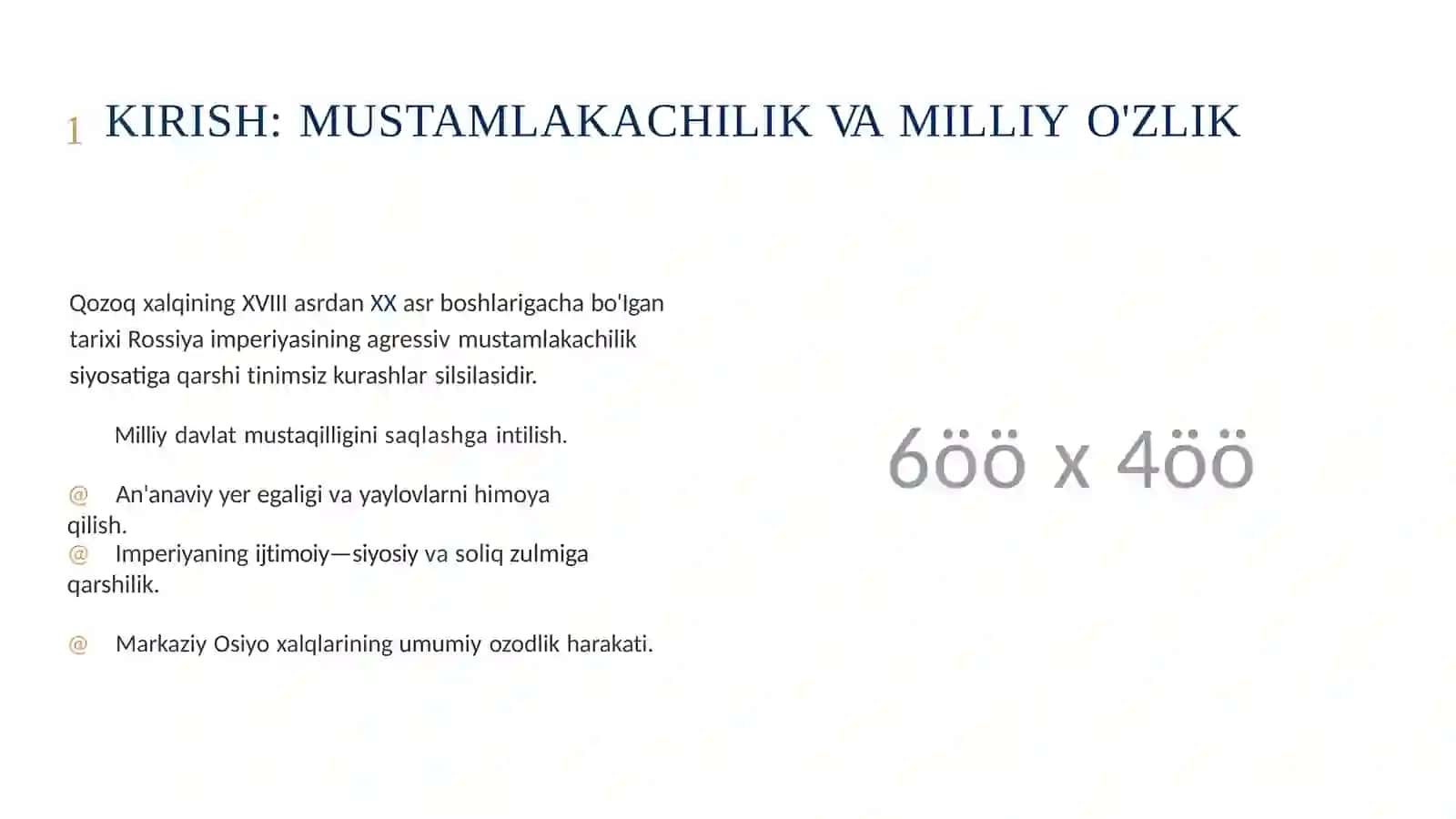 Qozoqxalqining milliy-ozodlik Rossiyamustamlakachiligiga qarshiqarshilik tarixi(XVIII—XXasrlar) 2