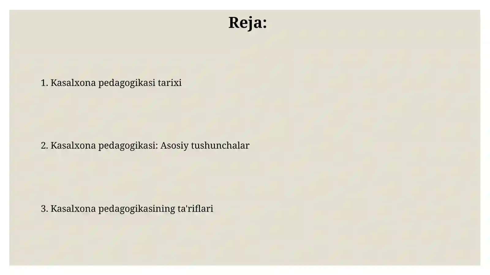 Gospital pedagogika fanining asosiy tushunchalari, ta' riflari va uning tarixi 2
