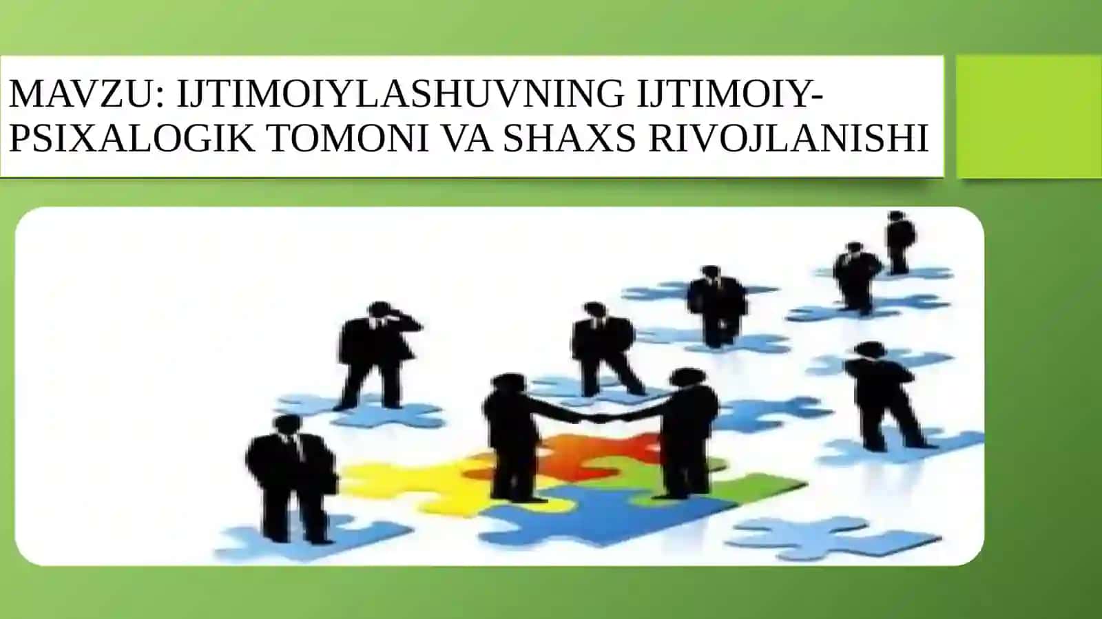 IJTIMOIYLASHUVNING IJTIMOIY-PSIXALOGIK TOMONI VA SHAXS RIVOJLANISHI 2