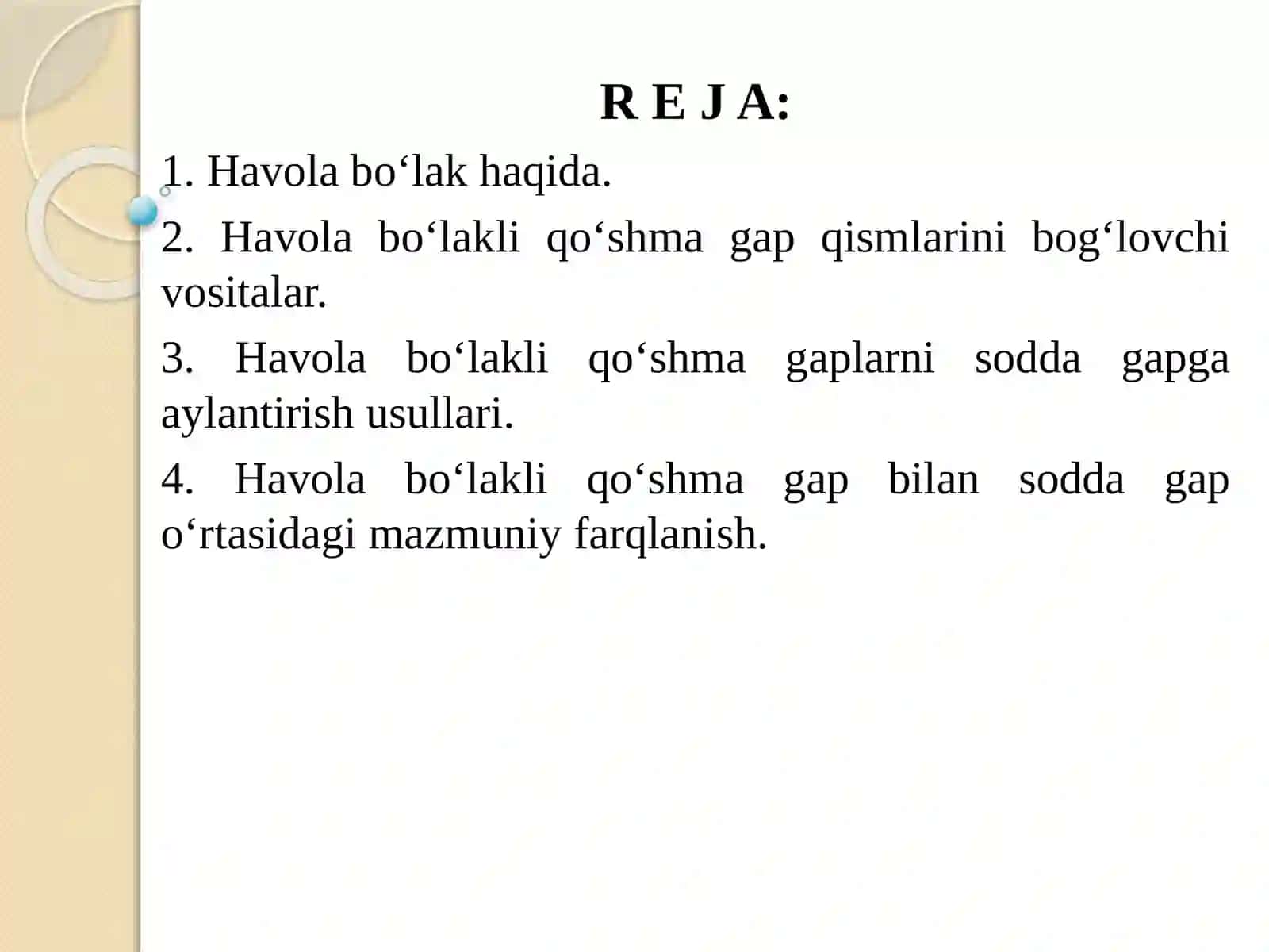 21-DARS. HAVOLA BO‘LAKLI QO‘SHMA GAPLAR VA ULARNING USLUBIY XUSUSIYATLARI 2