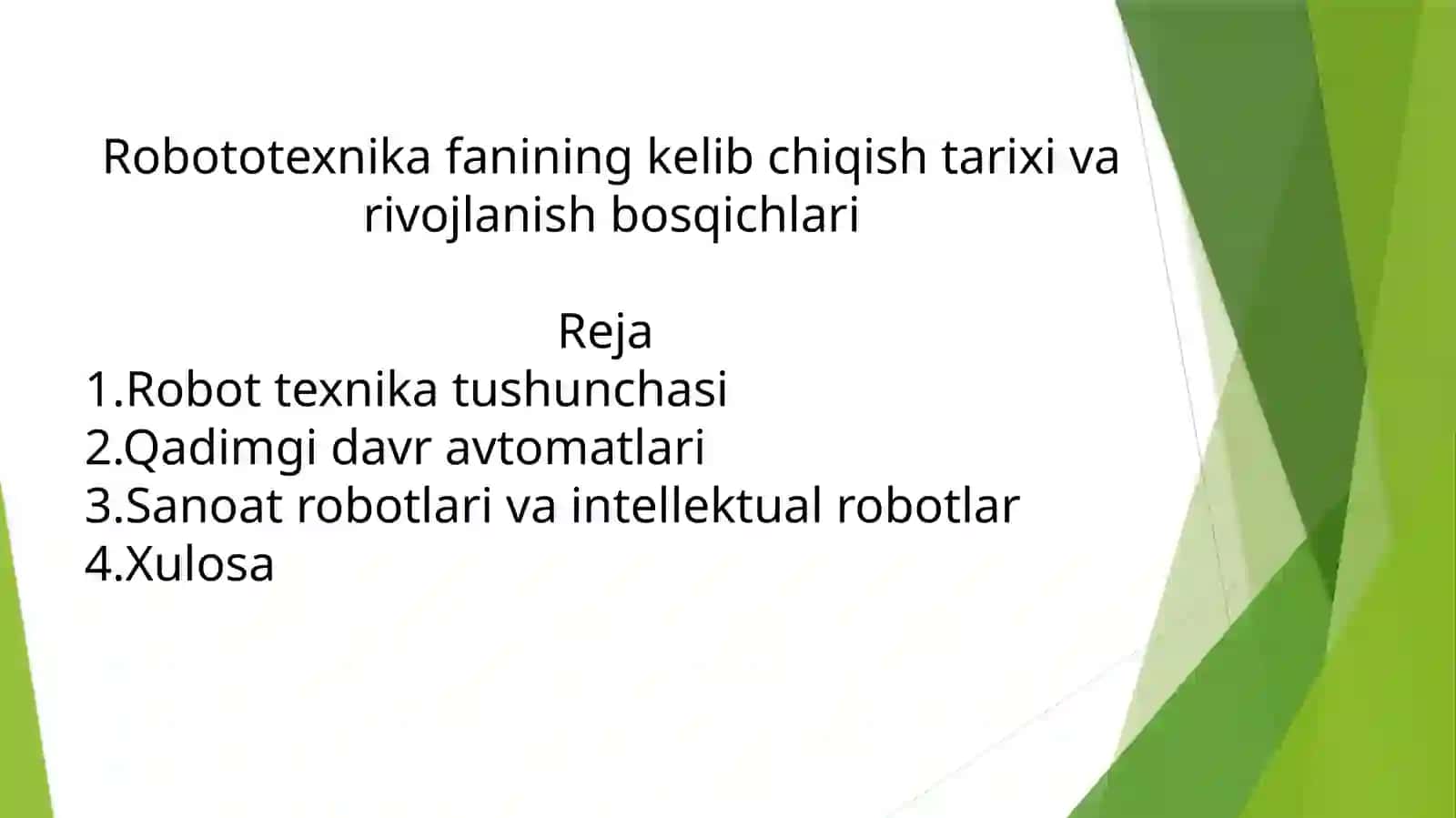 Ibragimova Dilso'zning robototexnika fanidan tayyorlagantaqdimoti 2