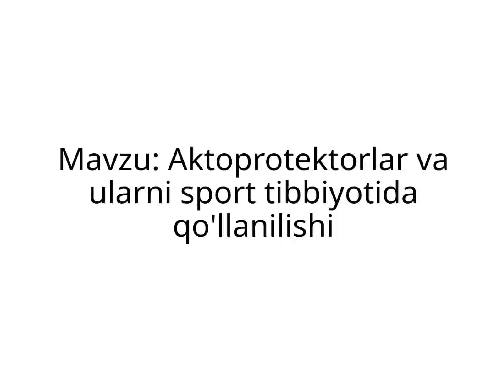 Aktoprotektorlar va ularni sport tibbiyotida qo'llanilishi 2