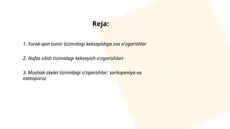 Organizmdagi keksayish davriga xos o'zgarishlar 2