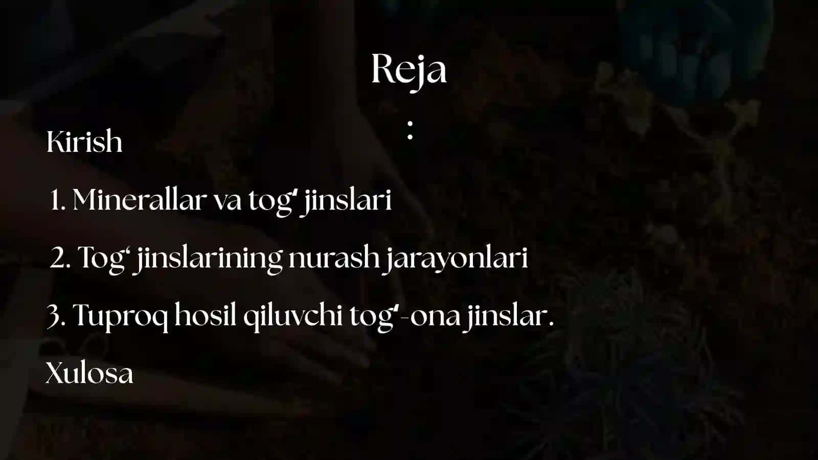NURASH JARAYONI VA TUPROQ HOSIL QILUVCHI TOGʻ JINSLARI 2