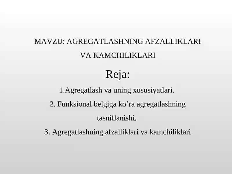 AGREGATLASHNING AFZALLIKLARI VA KAMCHILIKLARI 2