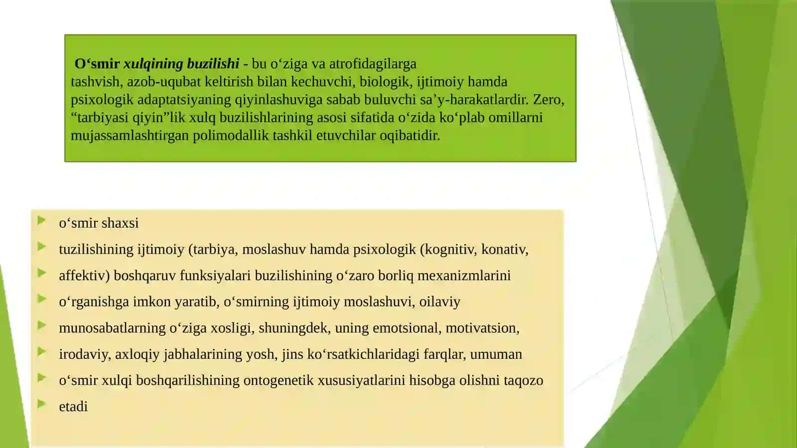 Tobelik xususiyati o‘smir shaxsi tuzilishining ijtimoiy (tarbiya, moslashuv hamda psixologik (kognitiv, konativ, affektiv) boshqaruv funksiyalari buzilishining o‘zaro borliq mexanizmlarini o‘rganishga imkon yaratib, o‘smirning ijtimoiy moslashuvi, oilaviy munosabatlarning o‘ziga xosligi, shuningdek, uning emotsional, motivatsion, irodaviy, axloqiy jabhalarining yosh, jins ko‘rsatkichlaridagi farqlar, umuman o‘smir xulqi boshqarilishining ontogenetik xususiyatlarini hisobga olishni taqozo etadi 2