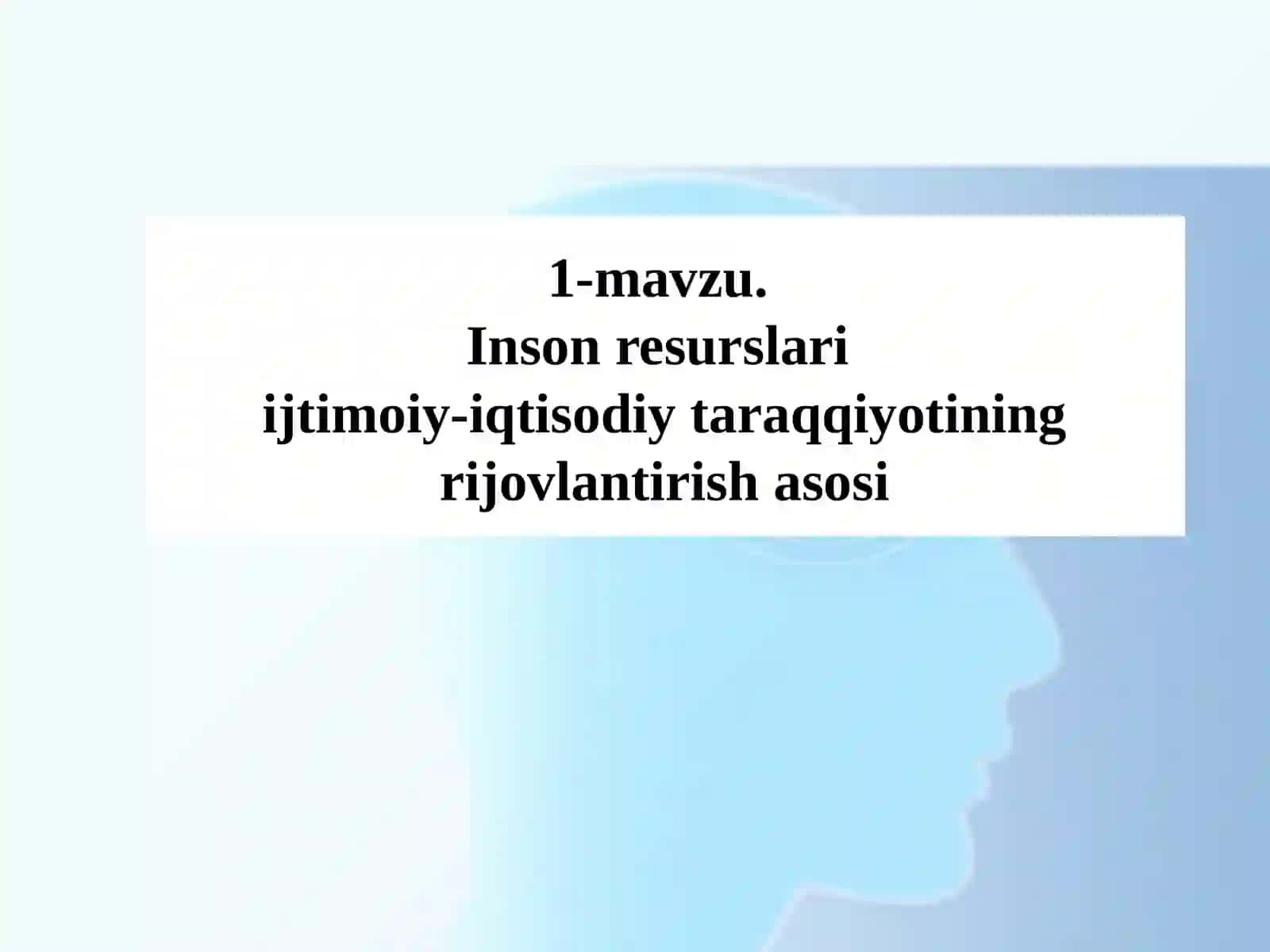 Inson resurslari ijtimoiy-iqtisodiy taraqqiyotining rivojlantirish asosi 2
