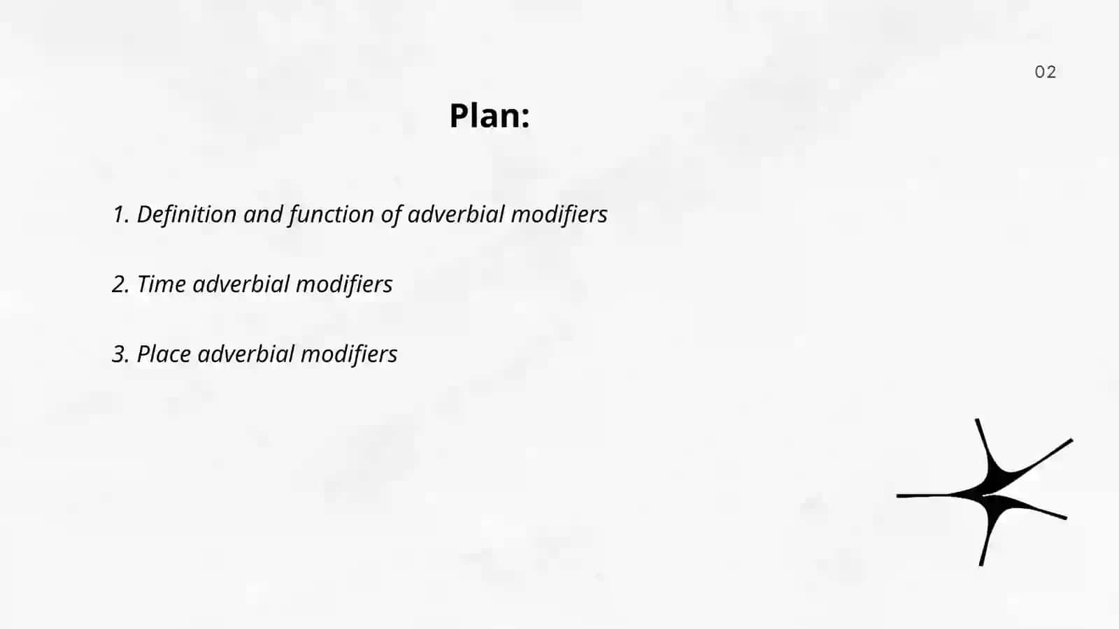 Adverbial modifier 2