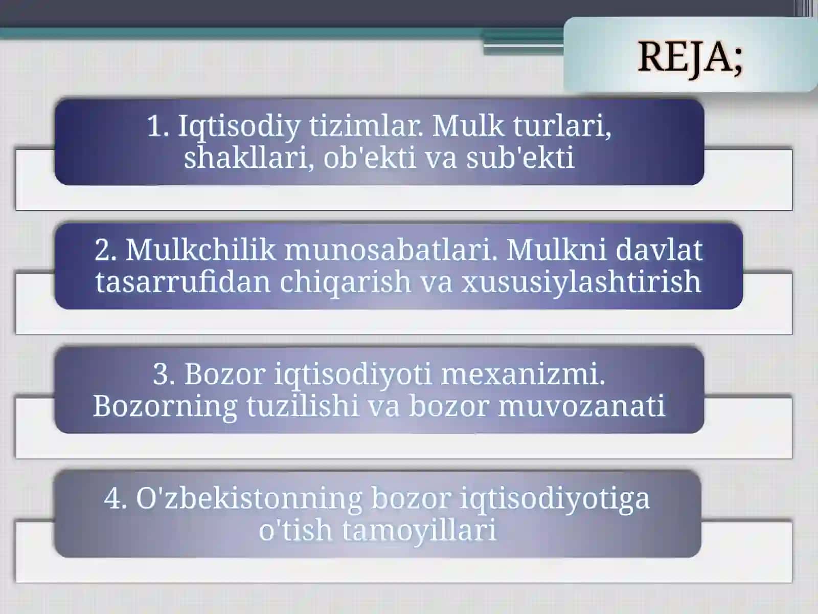 Iqtisodiy tizimlar va mulkchilik munosabatlari. Bozor iqtisodiyoti va O'zbekistonning unga o'tish tamoyillari 2
