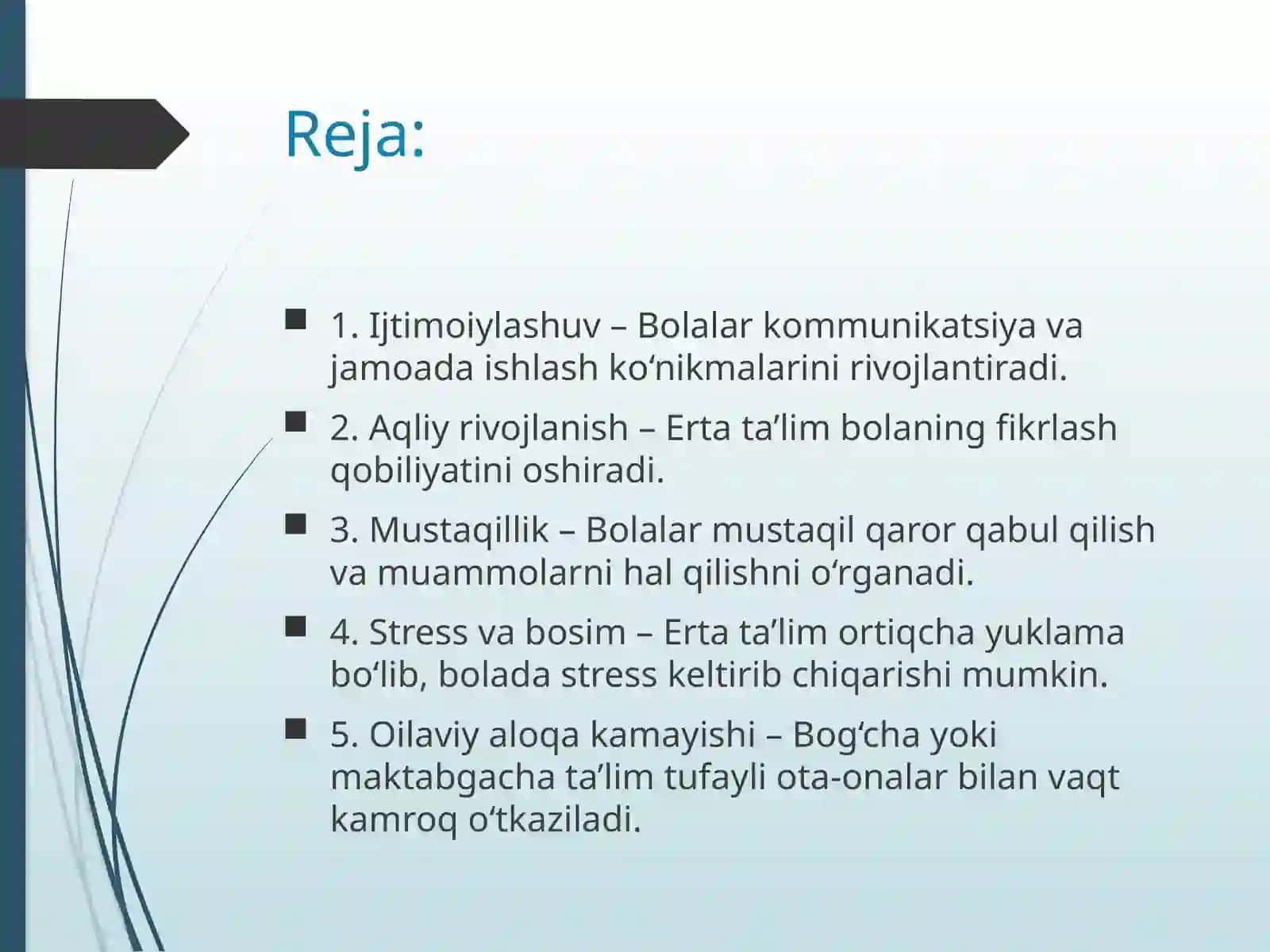 Илк болалик давридаги таьлимнинг ижобий ва салбий томонлари Ilk bolalik davridagi ta'lim 2