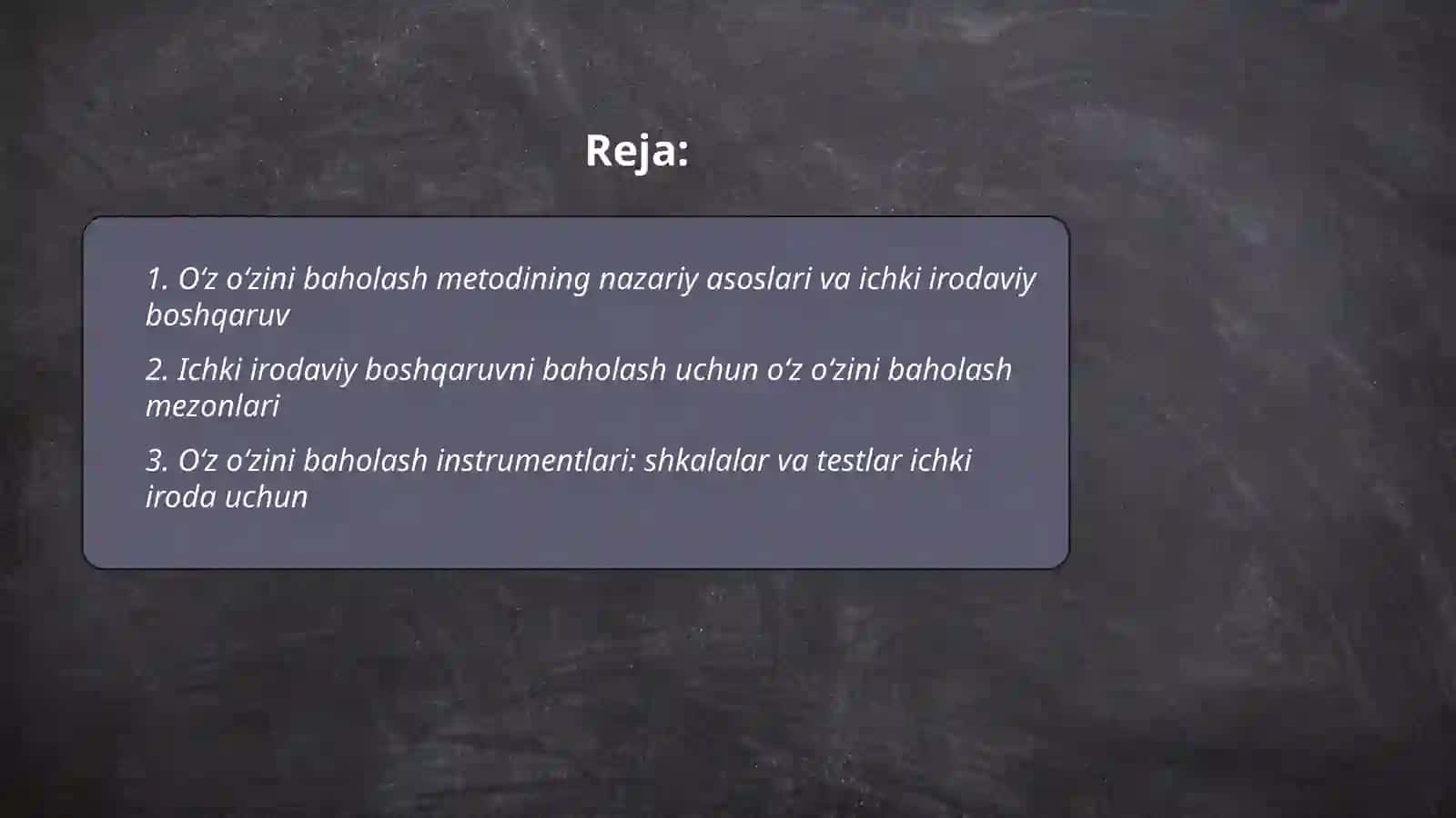 Oʻz oʻzini baholash metodi. Ichki irodaviy boshqaruv 2