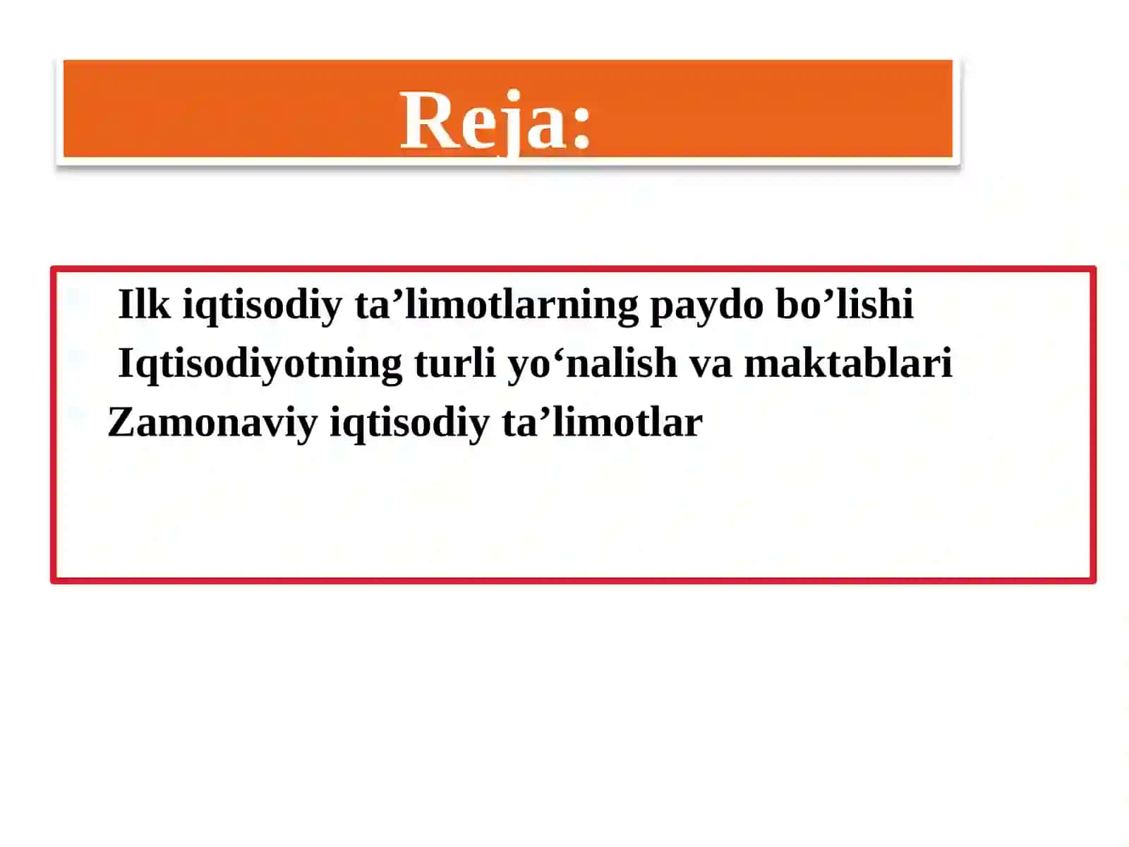 Iqtisodiyot nazariyasi fanining shakllanishi va rivojlanishida iqtisodiyta’limotlarning o‘rni 2