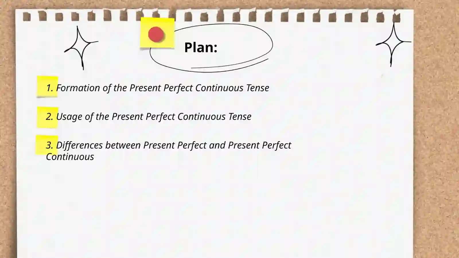 Present Perfect Continues 2