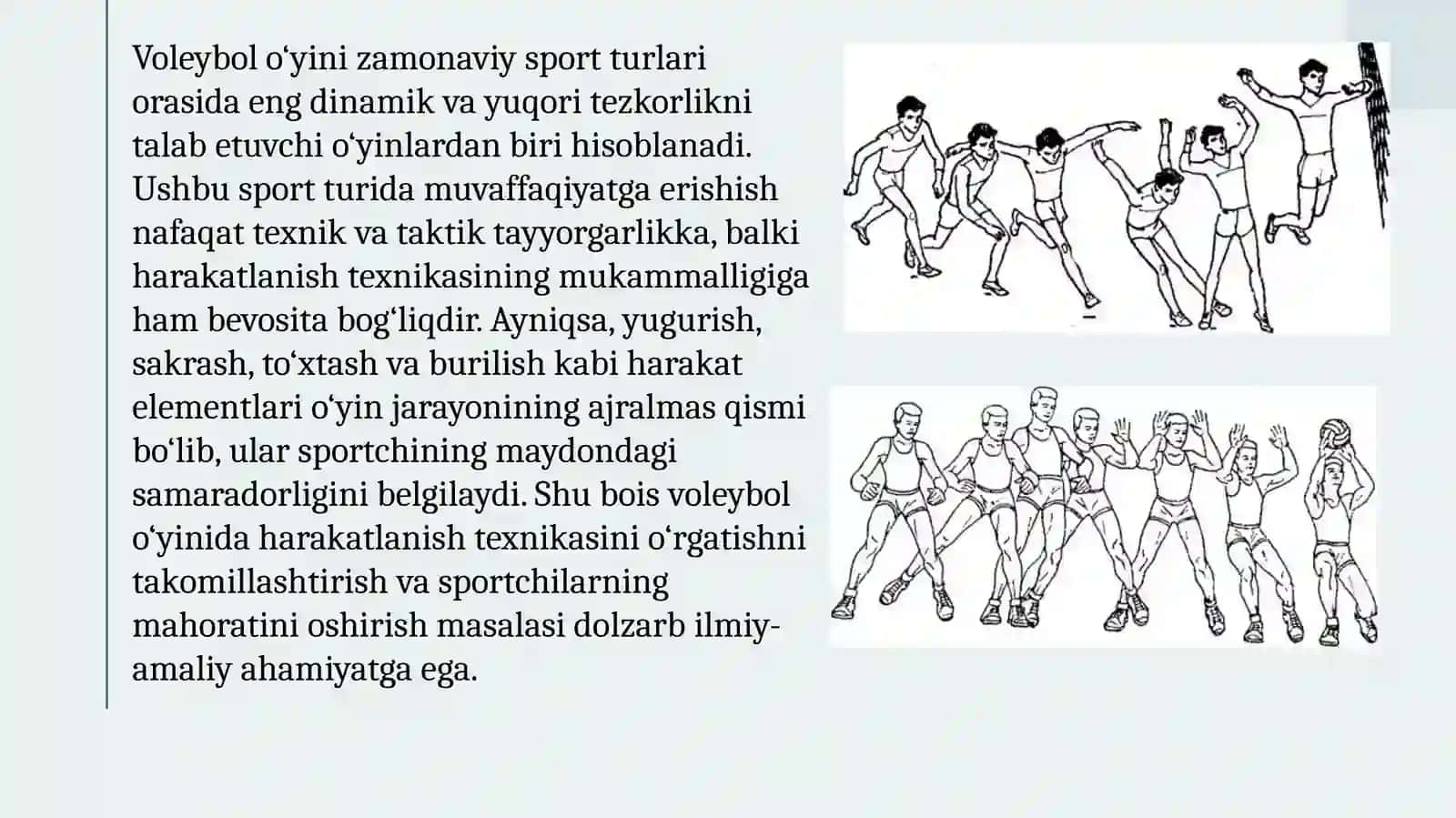 Voleybol o'yinida harakatlanish (yugurish, sakrash, to'xtash, burilish) texnikasini o'rgatishni takomillashtirish va mahoratini oshirish 2