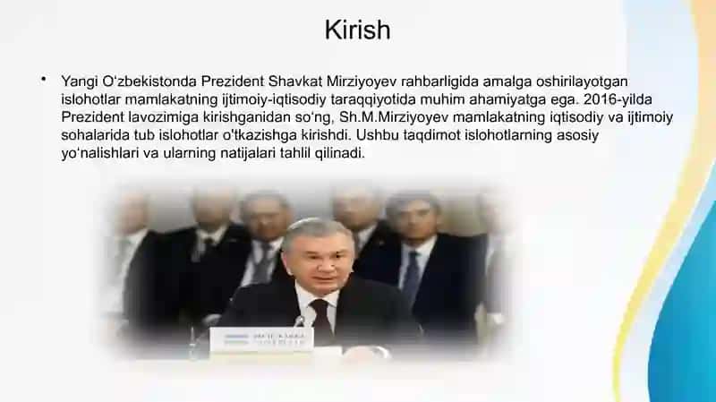 Yangi O‘zbekistonda Prezident Sh.M.Mirziyoyev rahbarligi va tashabbusi ostida amalga oshirilayotgan islohotlar 2