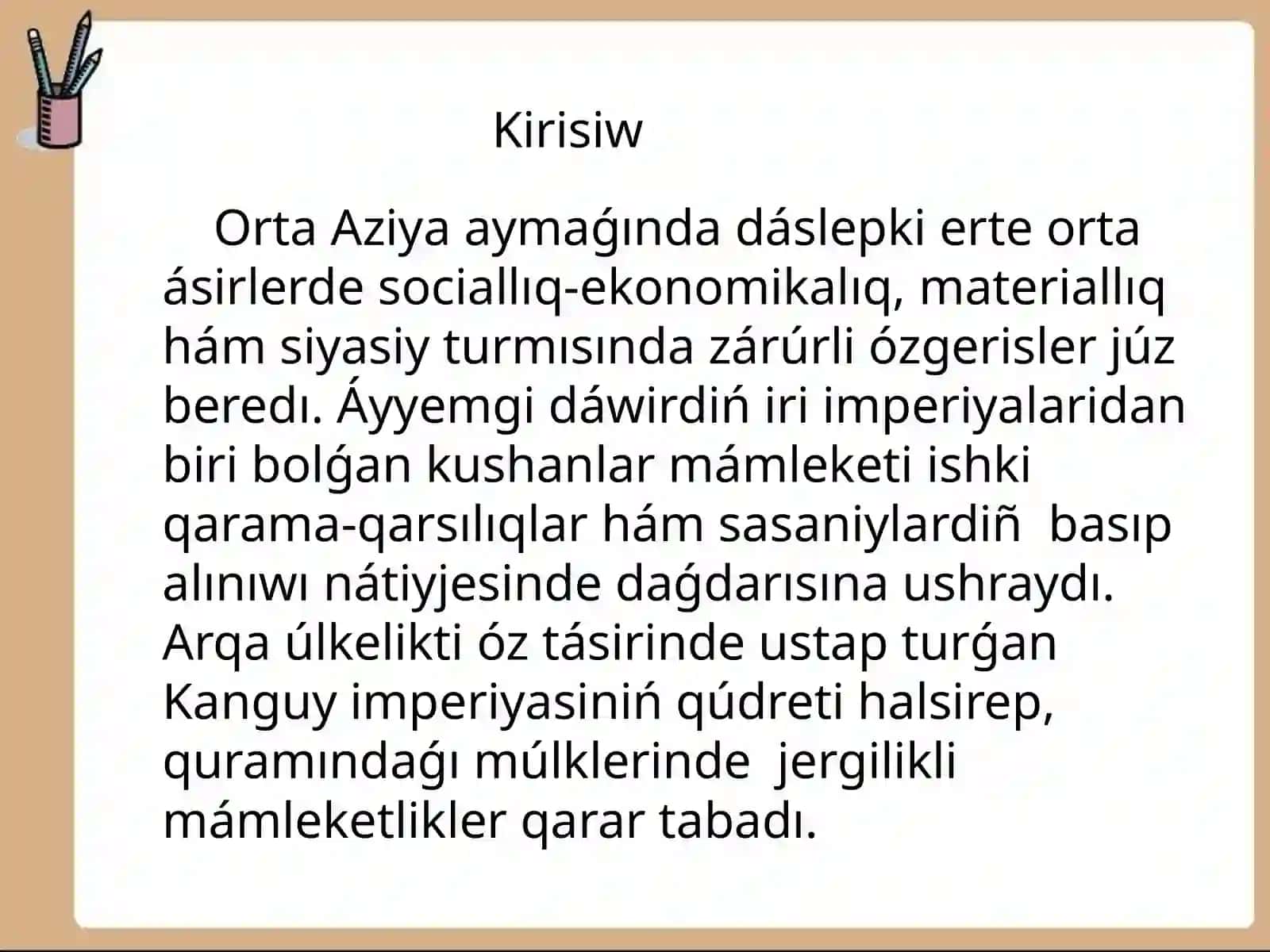 Orta Aziyada erte orta ásirlerdegi siyasiy hám social-ekonomikalıq jaģday 2