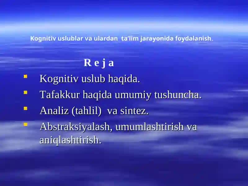 Kognitiv uslublar va ulardan ta’lim jarayonida foydalanish 2