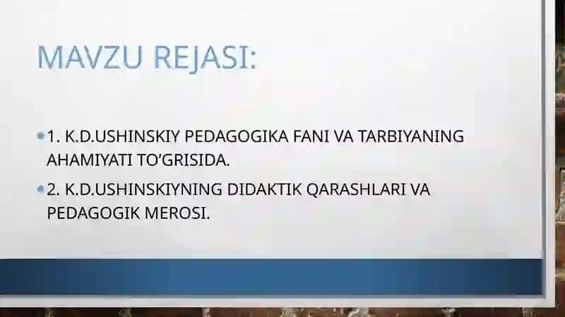 K.D. Ushinskiy pedagogika fani va tarbiyaning ahamiyati to'grisida 2