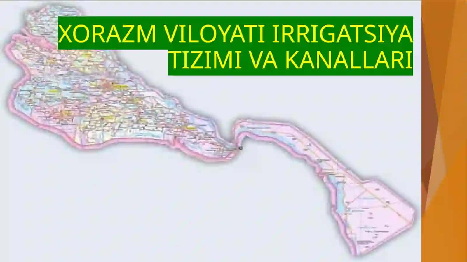 XORAZM VILOYATI IRRIGATSIYA TIZIMI VA KANALLARI 2