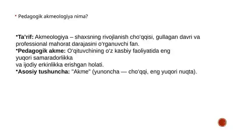 Pedagogika va Akmeologiya fanidan tayyorlangan taqdimot 2