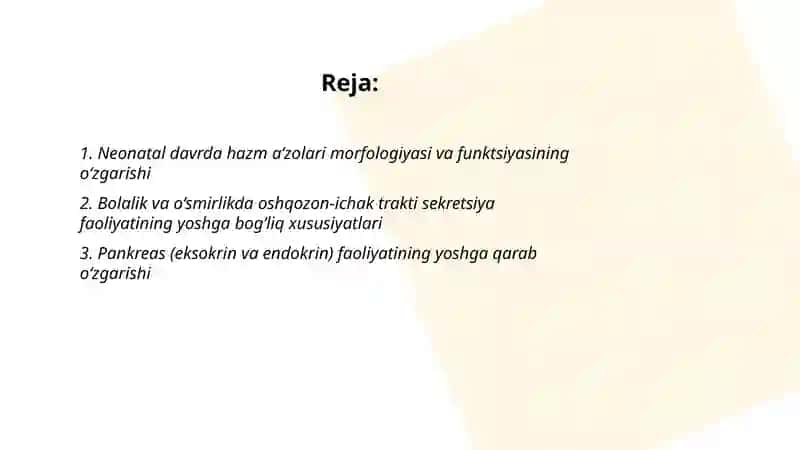 Neonatal davrda hazm a’zolari morfologiyasi va funktsiyasining o‘zgarishi, Bolalik va o‘smirlikda oshqozon-ichak trakti sekretsiya faoliyatining yoshga bog‘liq xususiyatlari 2