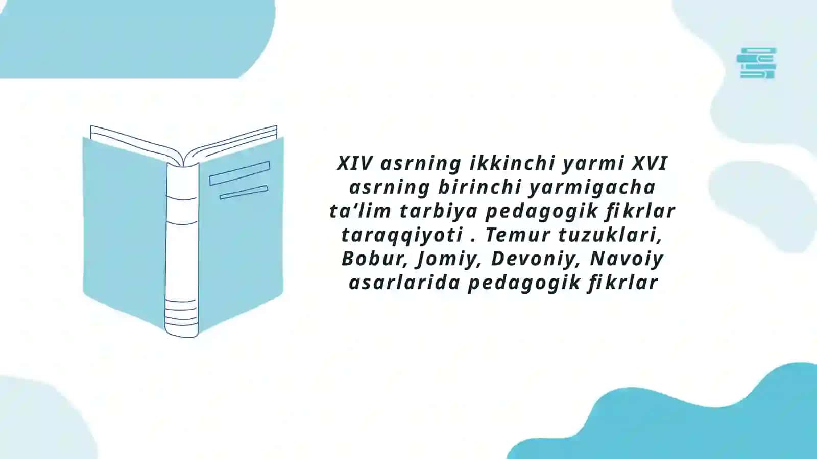 XIV - XVI asrlarda Movarounnahrda ta’lim-tarbiya va pedagogik fikr taraqqiyoti 2