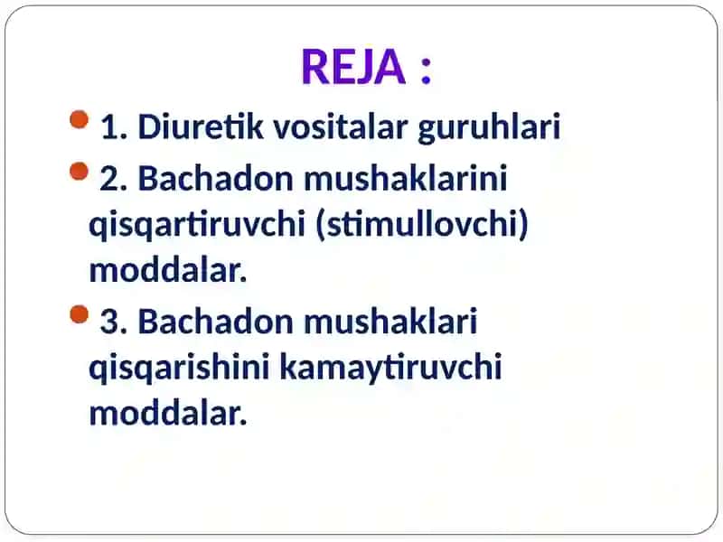 Diuretik vositalar va bachadon mushaklarini qisqartiruvchi moddalar 2