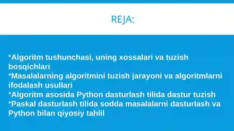 Masalalarning algoritmini tuzish va shu algoritm asosida Python dasturlash tilida dastur tuzish. Paskal dasturlash tilida sodda masalalarni dasturlash. 2