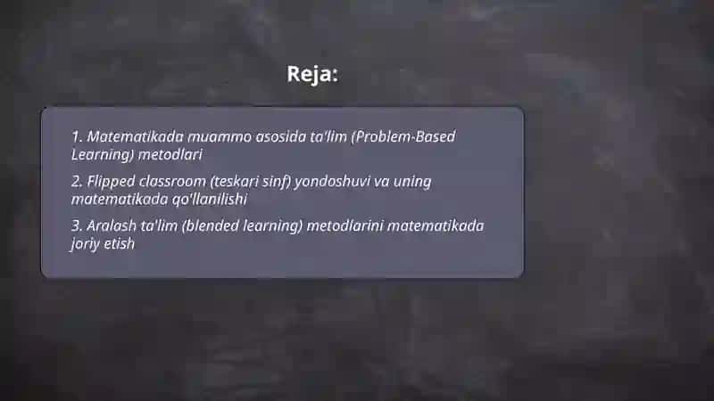 Matematikaga o'rgatishning zamonaviy metodlari 2