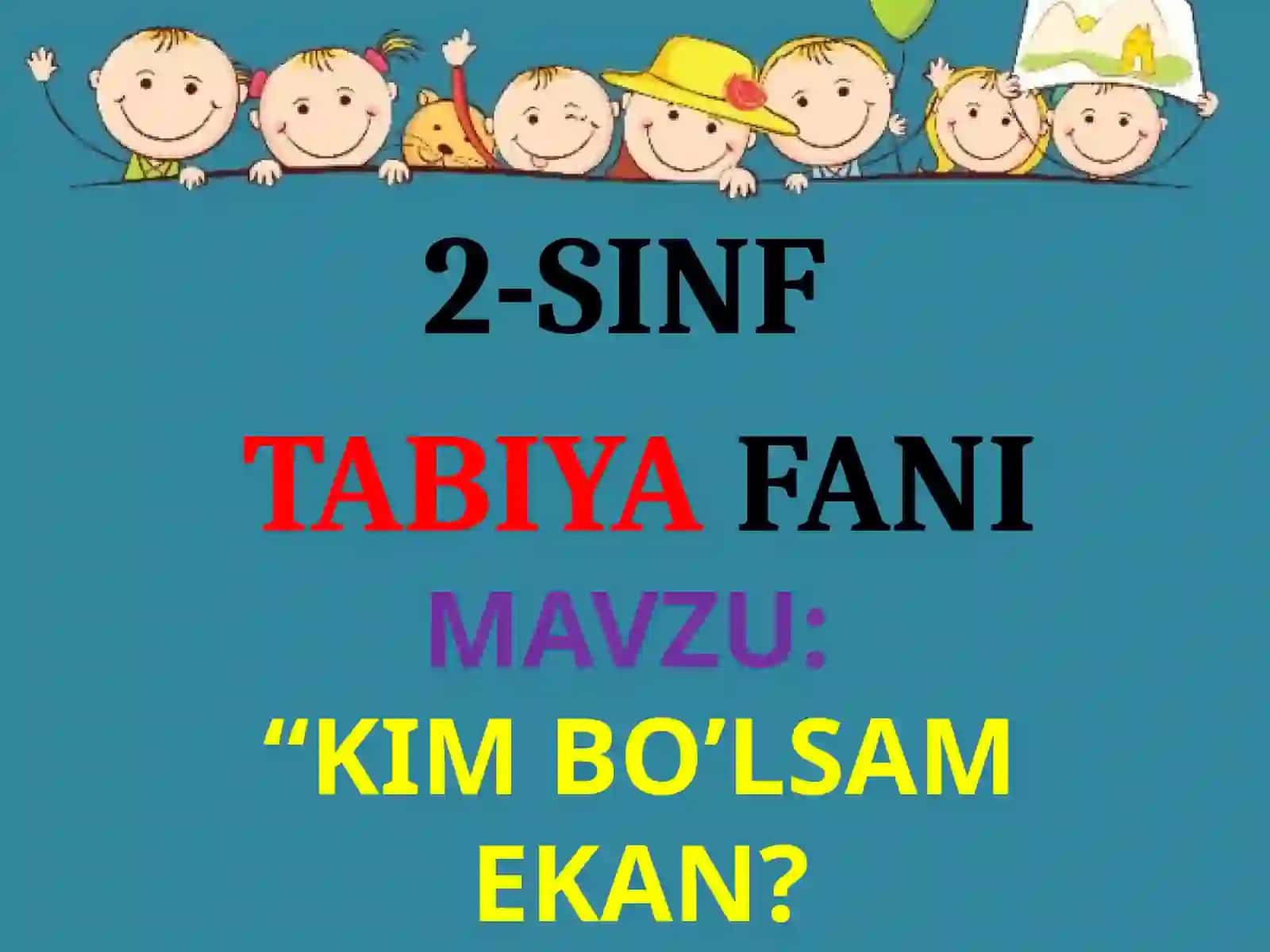 "KIM BO’LSAM EKAN? 2
