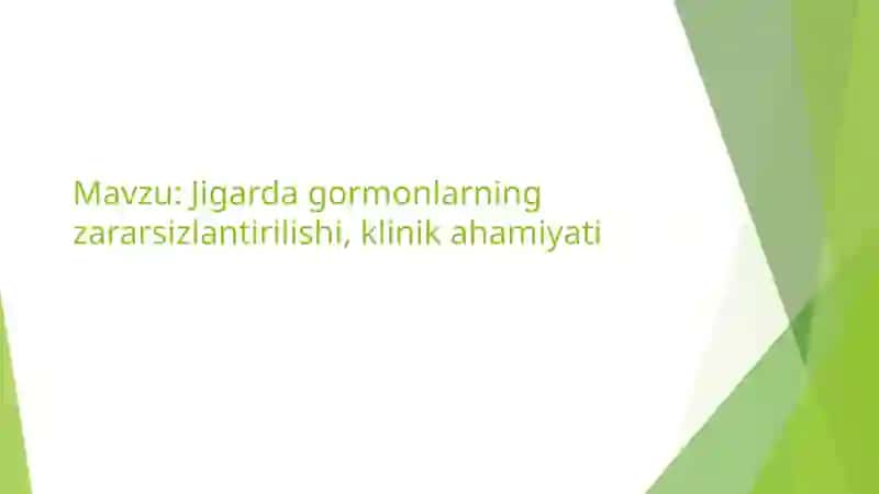 Jigarda gormonlarning zararsizlantirilishi, klinik ahamiyati 2