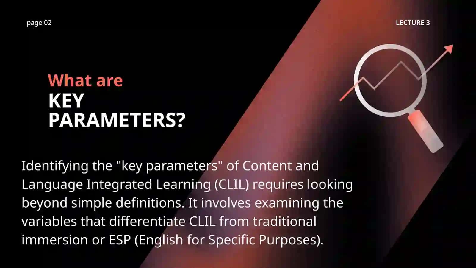 IDENTIFYING THE KEY PARAMETERS OF THE CLIL APPROACH 2