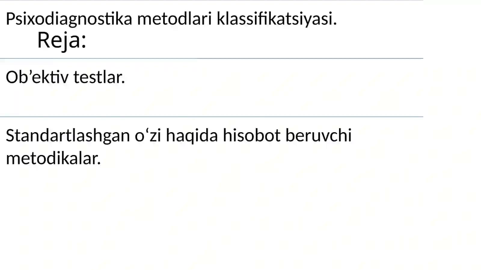 Psixodiagnostika metodlari klassifikatsiyasi va psixologik testlashtirish shakllari 2
