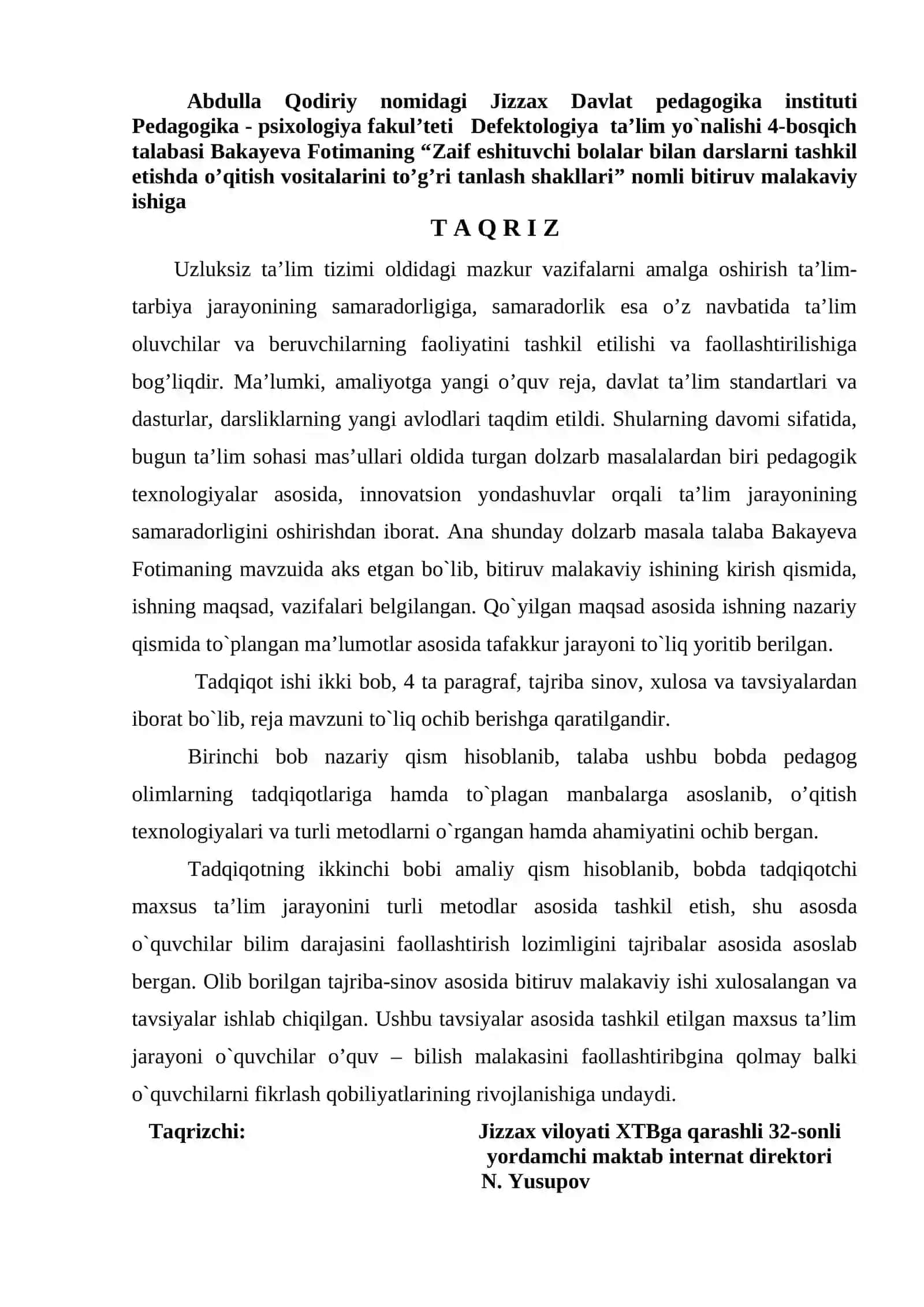 Abdulla Qodiriy nomidagi Jizzax Davlat pedagogika instituti Pedagogika - psixologiya fakul’teti Defektologiya ta’lim yo`nalishi 4-bosqich talabasi Bakayeva Fotimaning“Zaif eshituvchi bolalar bilan darslarni tashkil etishda o’qitish vositalarini to’g’ri tanlash shakllari” nomli bitiruv malakaviy ishiga 2