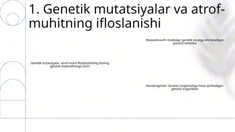 Atrof Muhitning Ifloslanishida Muhim Rol Oynaydigan Mutagen, Konserogen Omillarning Genetik Owibatlari 2