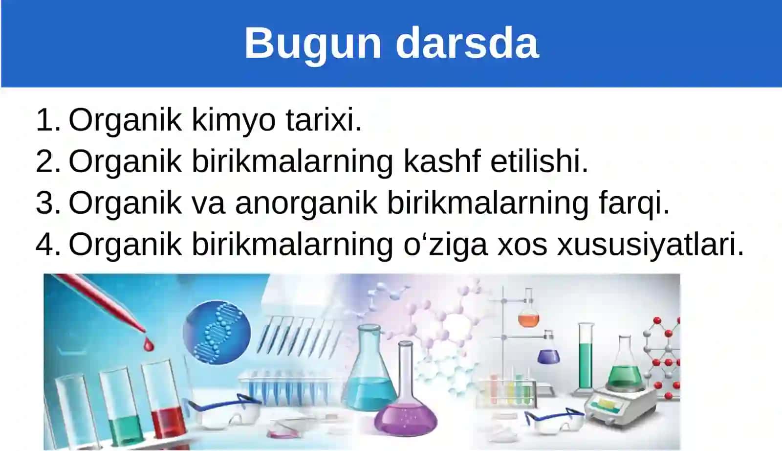 Organik kimyo tarixi. Organik birikmalarning o'ziga xos xususiyatlari. 2