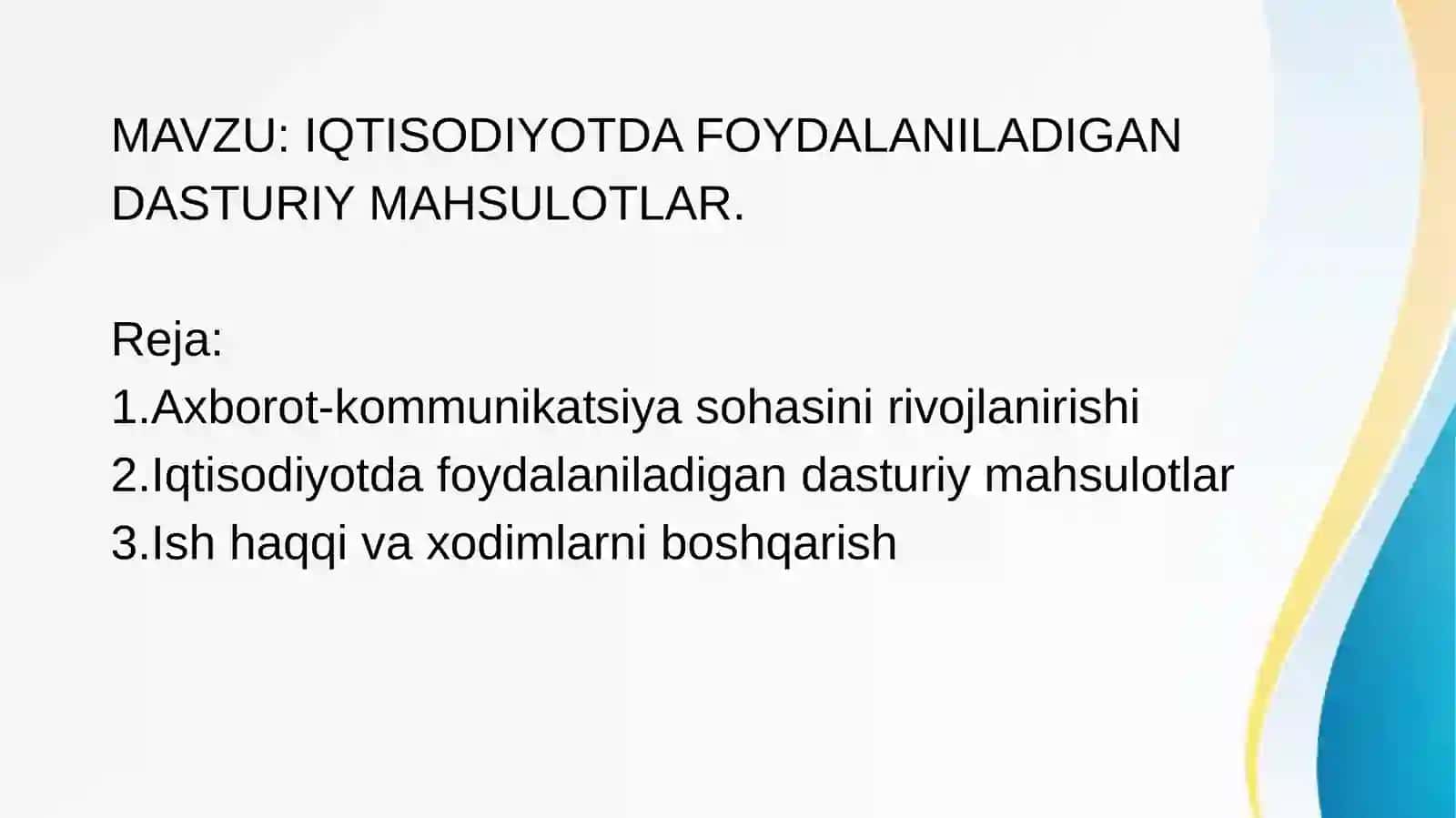 Iqtisodiyotda foydalaniladigan dasturiy mahsulotlar 2
